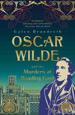 Oscar Wilde and the Murders at Reading Gaol cover