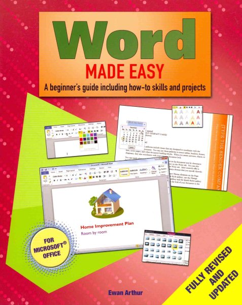 Word Made Easy: A Beginner's Guide to How-to Skills and Projects