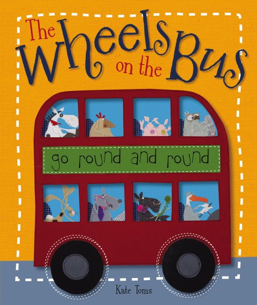 Wheels On The Bus (Kate Toms Series)