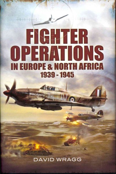 Fighter Operations in Europe and North Africa: 1939-1945 cover
