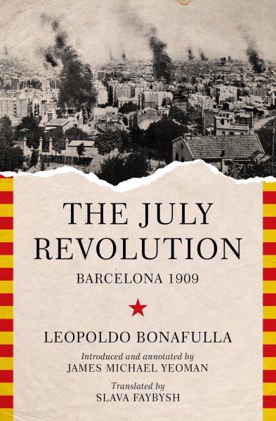 The July Revolution: Barcelona 1909 cover
