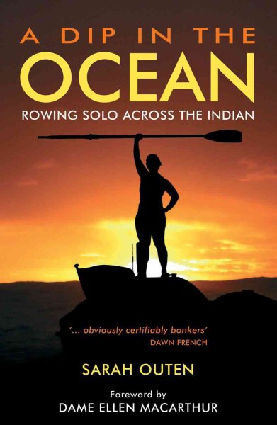 A Dip in the Ocean: Rowing Solo Across the Indian cover