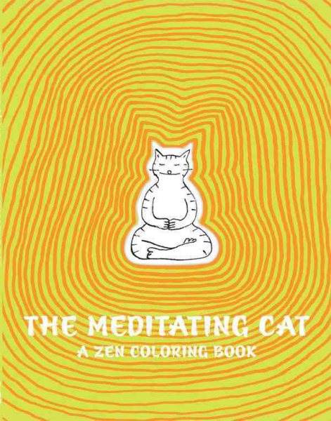 The Meditating Cat: A Zen Coloring Book cover