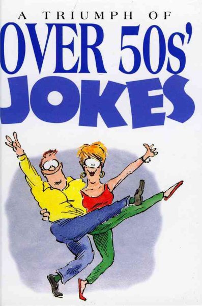 A Triumph of Over 50's Jokes cover
