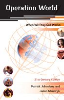 Operation World - 21st Century Edition, Updated and Revised Edition (When We Pray God Works) cover