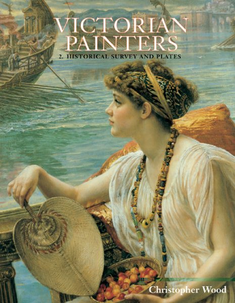 Victorian Painters: Vol. 2 Historical Survey and Plates