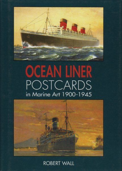 Ocean Liner Postcards in Marine Art 1900-1945 cover