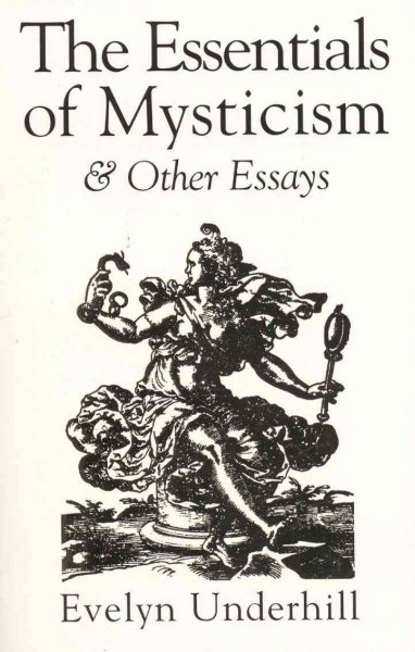 The Essentials of Mysticism and Other Essays cover