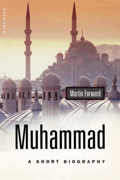 Muhammad: A Short Biography (Oneworld Short Guides) cover