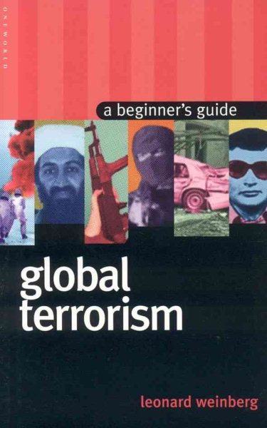 Global Terrorism: A Beginner's Guide (Beginners Guide (Oneworld)) cover
