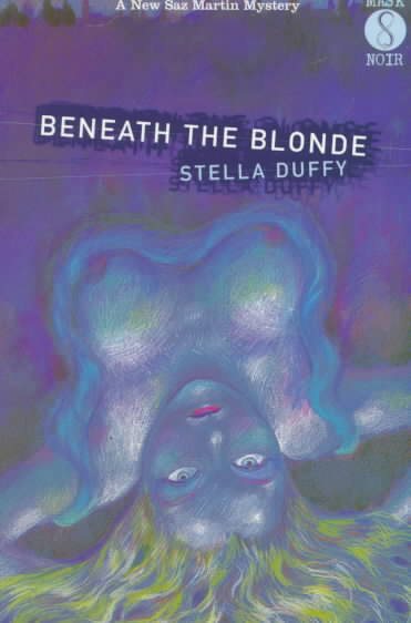 Beneath the Blonde (A Mask Noir Title) cover