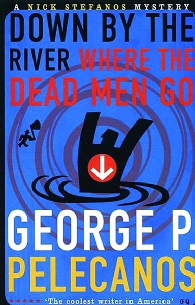 Down by the River Where the Dead Men Go (A Five Star Title) cover