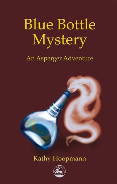 Blue Bottle Mystery: An Asperger Adventure (Asperger Adventures) cover