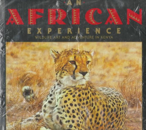 An African Experience: Wildlife Art and Adventure in Kenya cover
