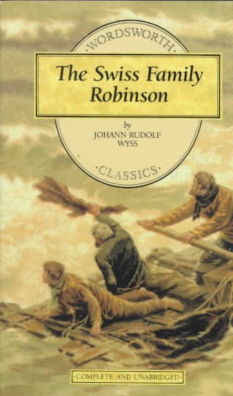 The Swiss Family Robinson (Wordsworth Children's Classics) (Children's Library)