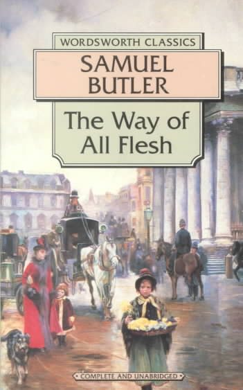 The Way of All Flesh (Wordsworth Classics) cover