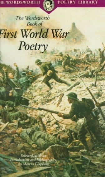 The Wordsworth Book of First World War Poetry (Wordsworth Poetry Library)