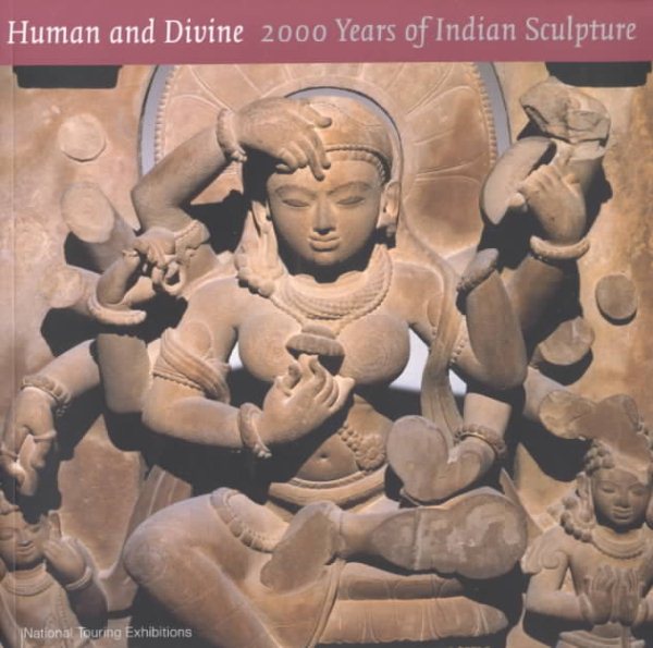Human and Divine: 2000 Years of Indian Sculpture cover