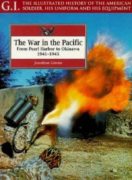 The War in the Pacific: From Pearl Harbor to Okinawa, 1941-1945 cover