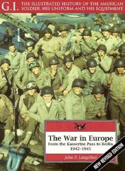 The War in Europe: From the Kasserine Pass to Berlin, 1942-1945 (G.I. Series) cover