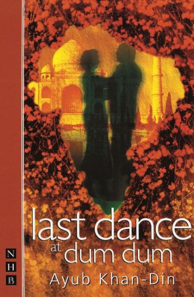 Last Dance at Dum Dum (Nick Hern Books) cover