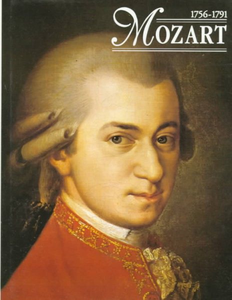 Mozart: 1756-1791 (Great Composers) cover