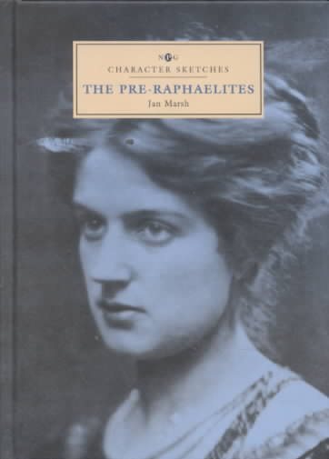 The Pre-Raphaelites (Character Sketches)