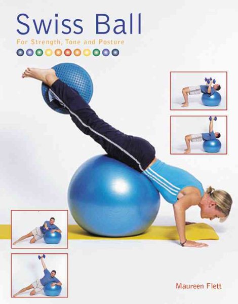 Swiss Ball: For Strength, Tone and Posture cover