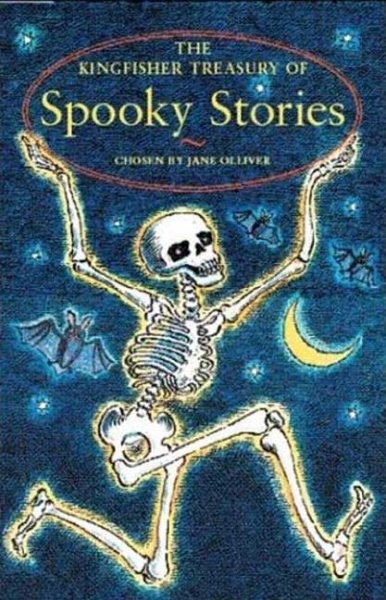 The Kingfisher Treasury of Spooky Stories (The Kingfisher Treasury of Stories)