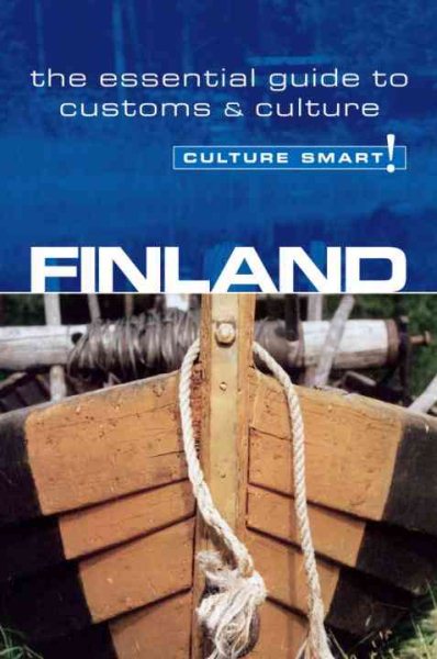 Finland: The Essential Guide to Customs & Etiquette (Culture Smart!)