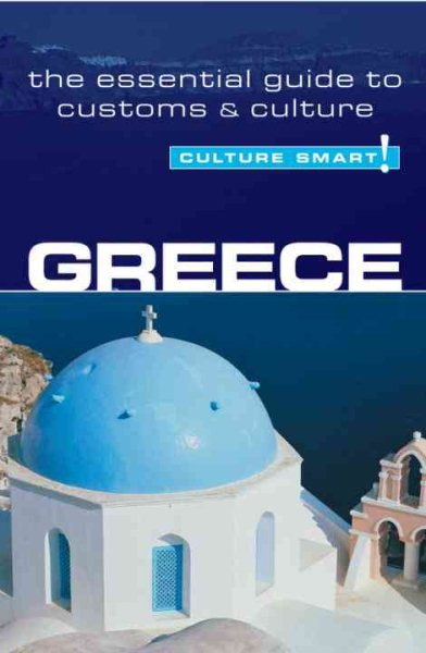 Greece - Culture Smart!: the essential guide to customs & culture cover