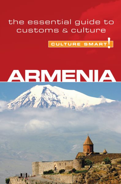 Armenia - Culture Smart!: The Essential Guide to Customs & Culture cover