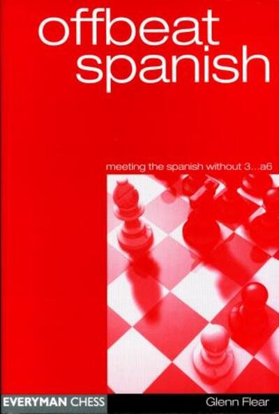 Offbeat Spanish: Meeting the Spanish without 3...a6