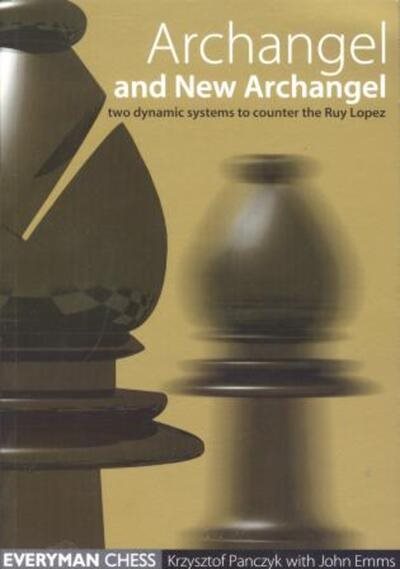 Archangel & New Archangel (Everyman Chess)