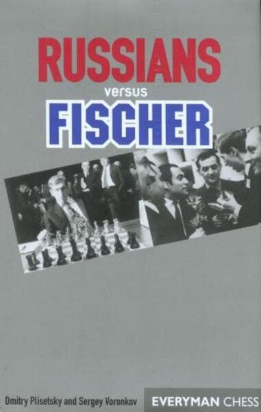 Russians versus Fischer (Everyman Chess) cover