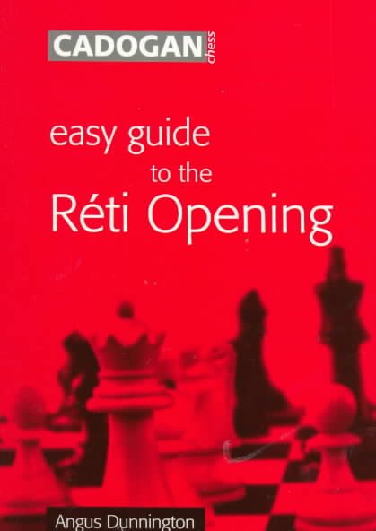 Easy Guide to the Reti Opening
