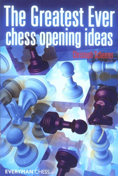 The Greatest Ever Chess Opening Ideas cover