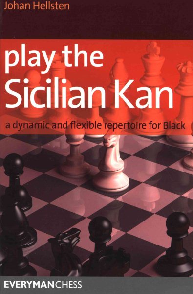 Play the Sicilian Kan: A Dynamic And Flexible Repertoire For Black cover