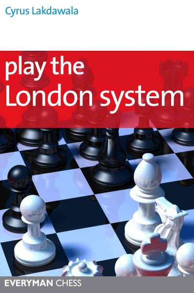 Play the London System (Everyman Chess Series) cover
