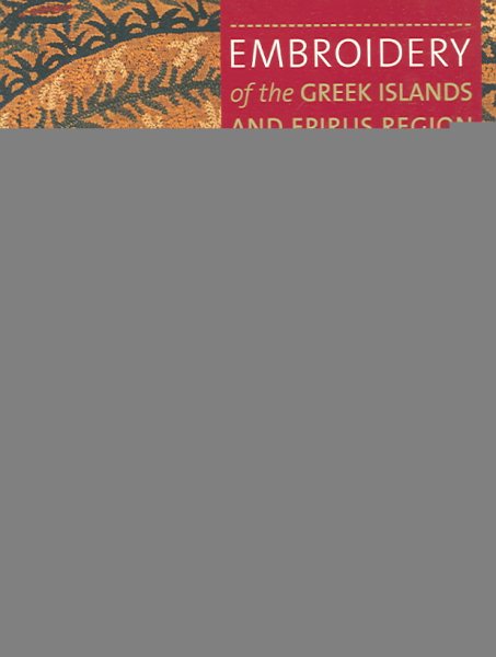 Embroidery of the Greek Islands and Epirus Region