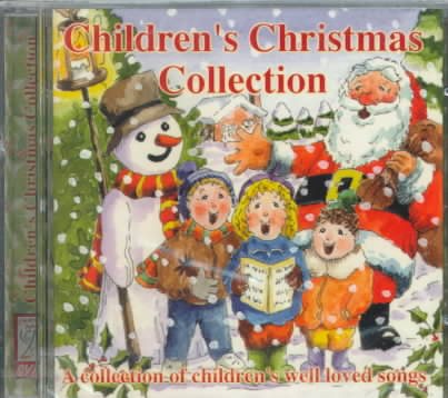 Children's Christmas Collection: A Collection of Children's Well Loved Songs cover
