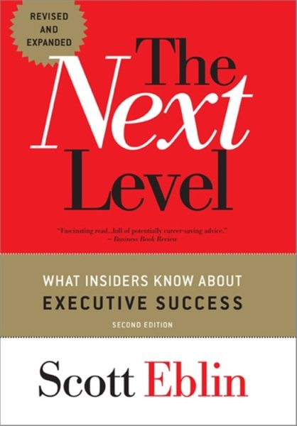 The Next Level: What Insiders Know About Executive Success, 2nd Edition cover