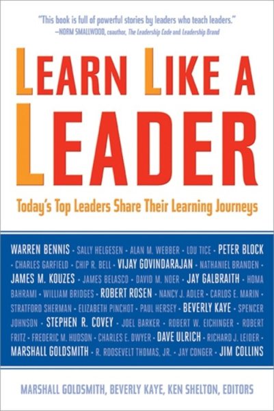 Learn Like a Leader: Today's Top Leaders Share Their Learning Journeys cover