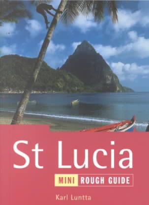 The Mini Rough Guide to St. Lucia, 1st Edition: The Rough Guide (Rough Guide Pocket)