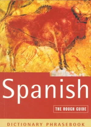 Spanish a Rough Guide Dictionary Phrasebook