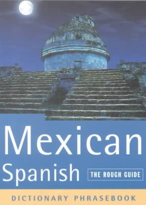 Mexican Spanish, Dictionary Phrasebook (A Rough Guide Phrasebook) cover