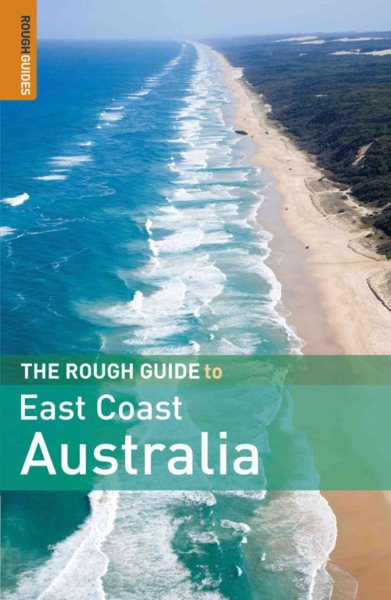 The Rough Guide to East Coast Australia 1 (Rough Guide Travel Guides) cover