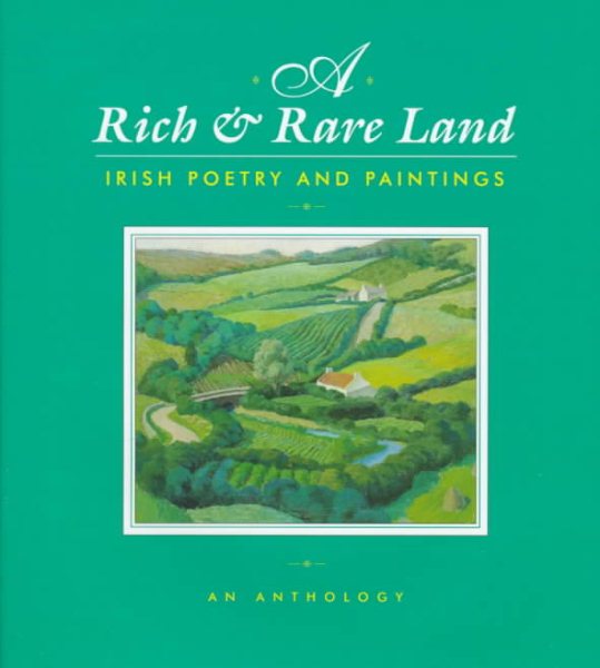 A Rich & Rare Land: Irish Poetry and Paintings cover