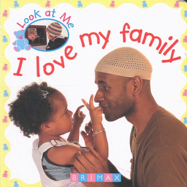 I Love My Family (Look at Me (Brimax)) cover