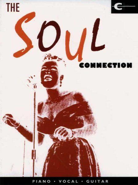 The Soul Connection: Piano/Vocal/Guitar